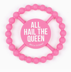 All Hail The Queen Teether