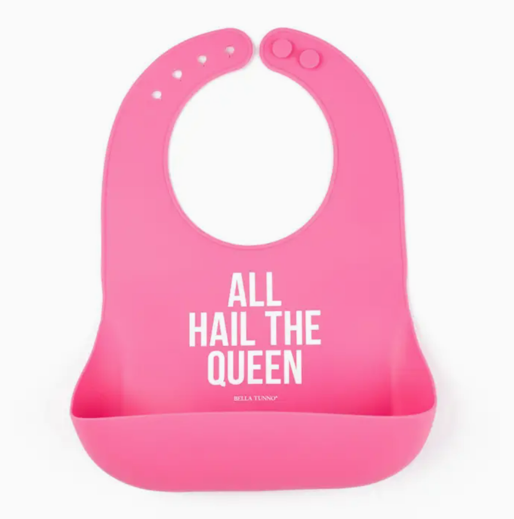 All Hail The Queen Bib