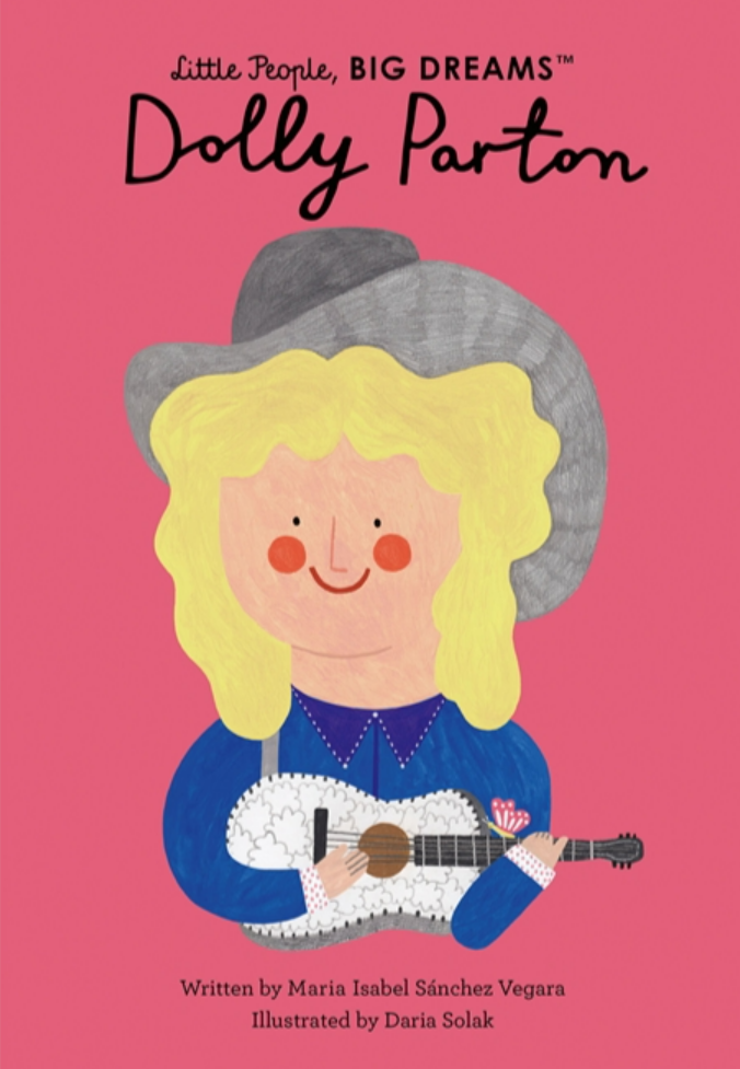 Dolly Parton : Little People, Big Dreams Board Book