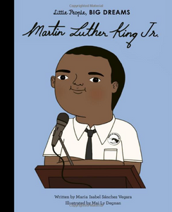 Martin Luther King, Jr. : Little People, Big Dreams
